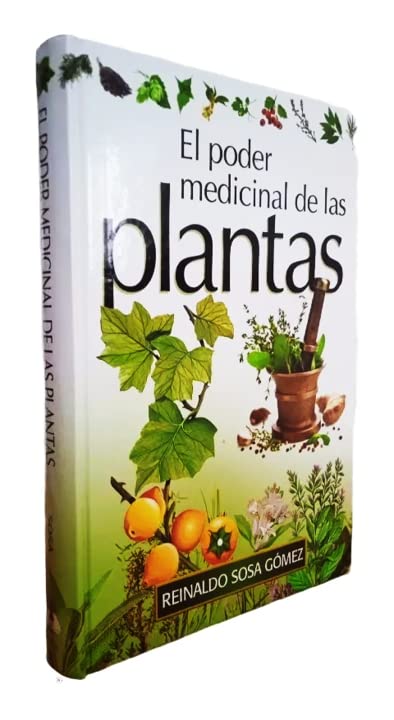 El poder medicinal de las plantas (Spanish Edition)