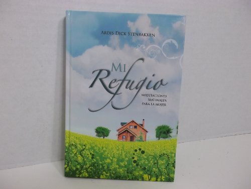 Mi Refugio meditaciones matinales para la mujer