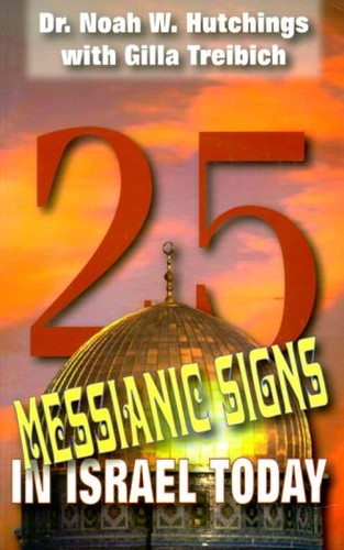 25 Messianic Signs in Israel Today