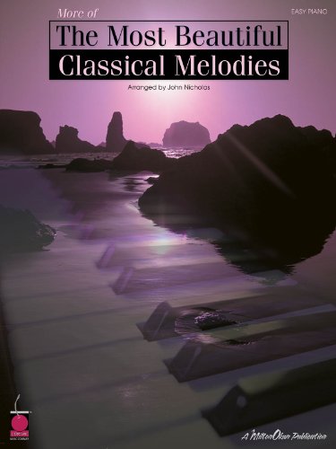 More of the Most Beautiful Classical Melodies