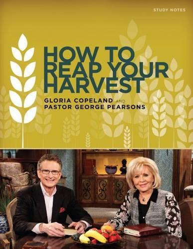 How To Reap Your Harvest Study Notes