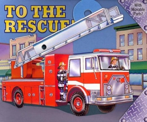To the Rescue!