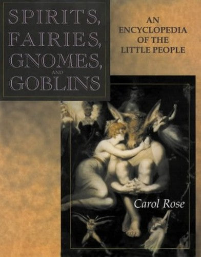Spirits, Fairies, Gnomes and Goblins