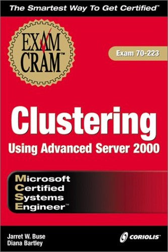 MCSE Clustering Using Advanced Server 2000 Exam Cram