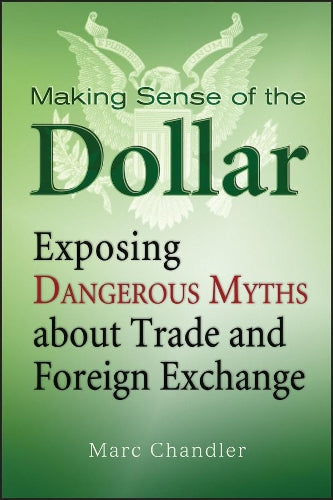Making Sense of the Dollar