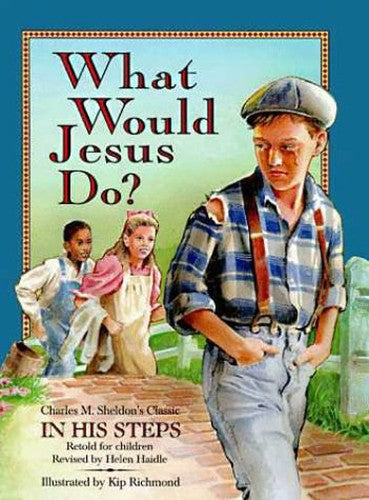 What Would Jesus Do New