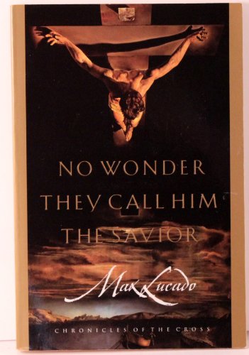 No Wonder They Called Him Saviour