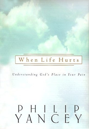 When Life Hurts