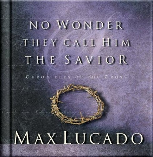No Wonder They Call Him the Savior