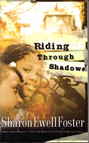 Riding Through Shadows