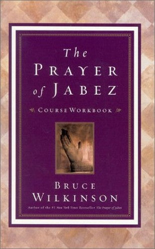 The Prayer of Jabez Course Workbook