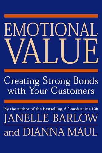 Emotional Value: Creating Strong Bonds with Your Customers