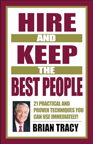 Hire and Keep the Best People