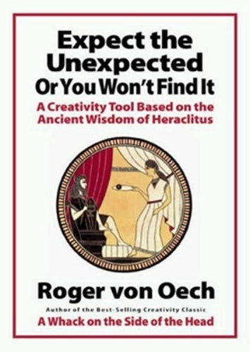 Expect the Unexpected Or You Wont Find it