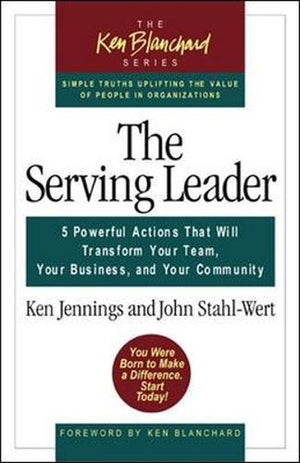 THE SERVING LEADER - 5 POWERFU