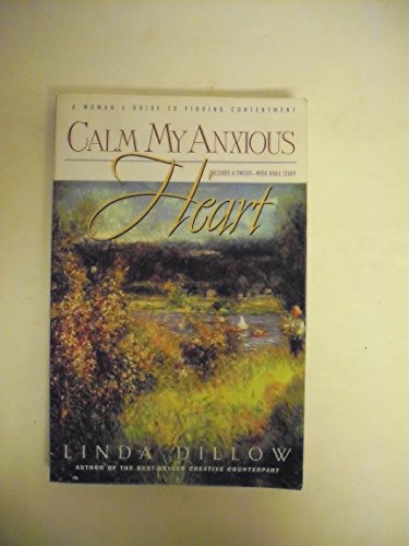 Calm My Anxious Heart