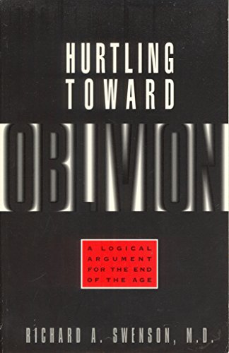 Hurtling toward Oblivion