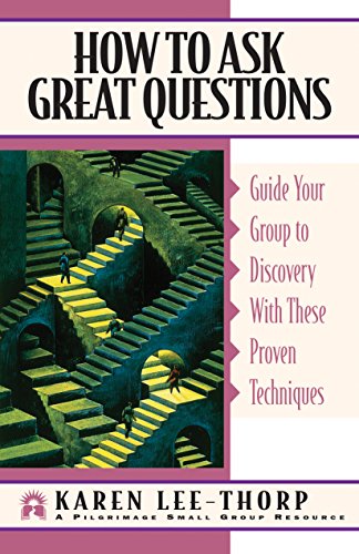 How to Ask Great Questions