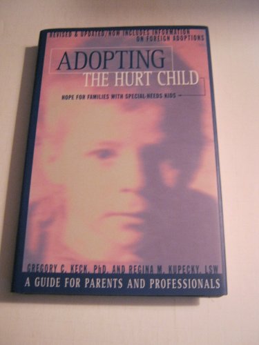 Adopting the Hurt Child