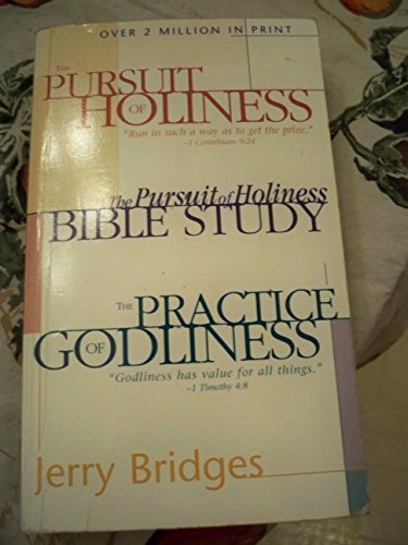 The Practice of Godliness/The Pursuit of Holiness/The Pursuit of Holiness Bible Study