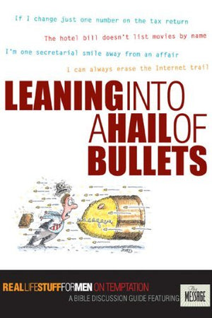 Leaning Into a Hail of Bullets