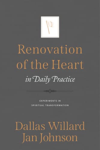 Renovation of the Heart in Daily Practice