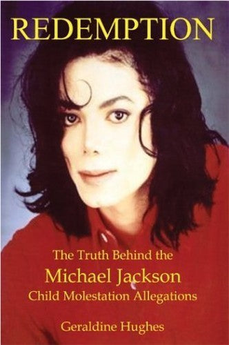 Redemption: The Truth Behind the Michael Jackson Child Molestation Allegations