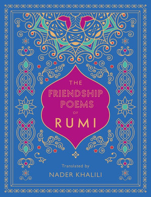 The Friendship Poems of Rumi