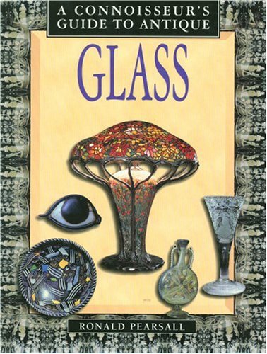 Connoisseur's Guide to Antique Glass