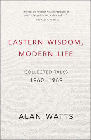 Eastern Wisdom, Modern Life