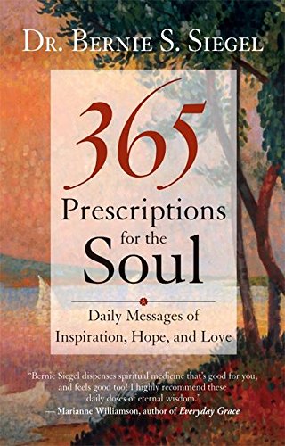365 Prescriptions for the Soul