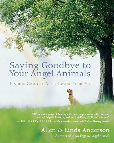Saying Goodbye to Your Angel Animals