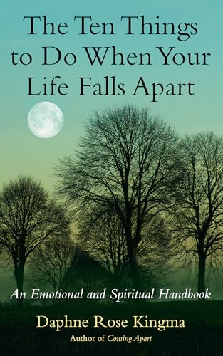The Ten Things to Do When Your Life Falls Apart