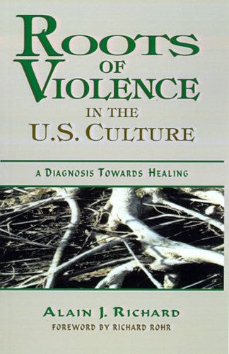 Roots of Violence in the Us Culture