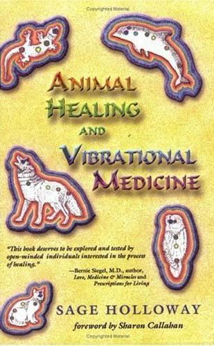 Animal Healing and Vibrational Medicine