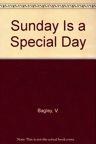 Sunday Is a Special Day