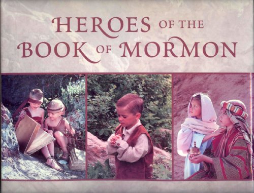 Heroes of the Book of Mormon
