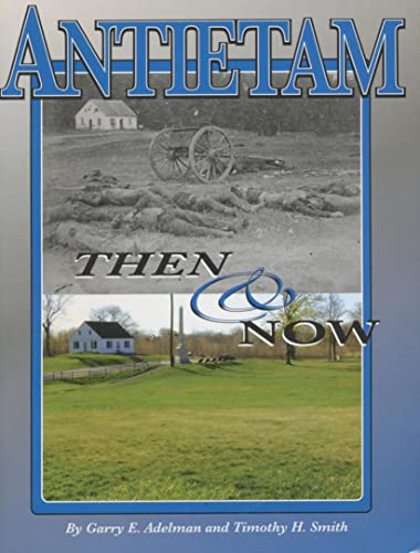 Antietam Then and Now