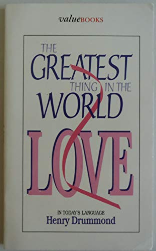 The Greatest Thing in the World Love