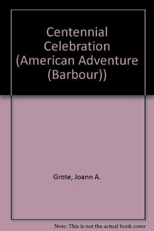 Centennial Celebration