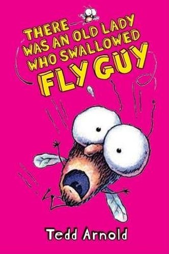 There Was an Old Lady Who Swallowed a Fly