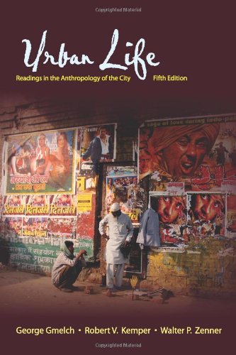 Urban Life: Readings in the Anthropology of the City
