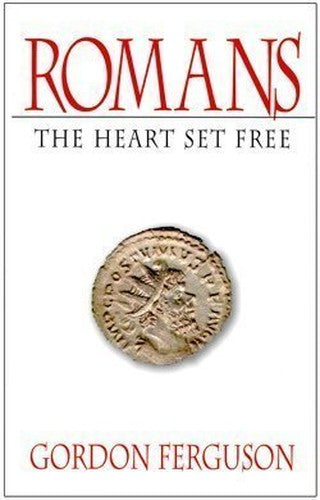 Romans :the heart set free