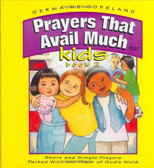 Prayers That Avail Much for Kids, Book II