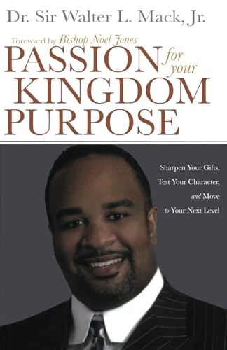 Passion for Your Kingdom Purpose