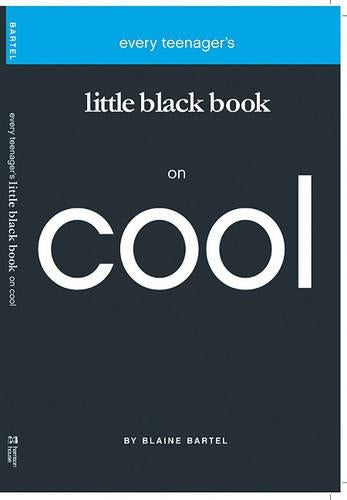 Every Teenager's Little Black Book on Cool