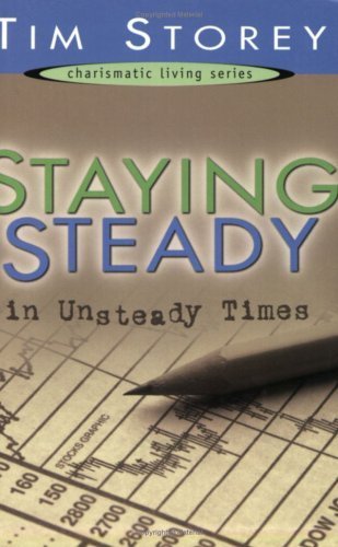 Staying Steady in Unsteady Times
