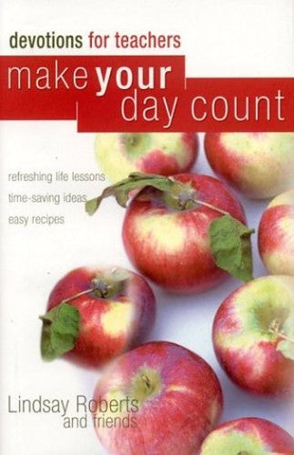 Make Your Day Count Devotions for Teachers