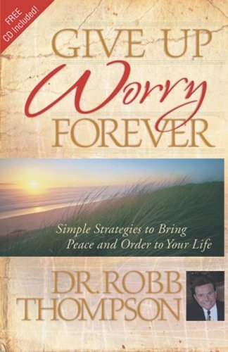 Give Up Worry Forever