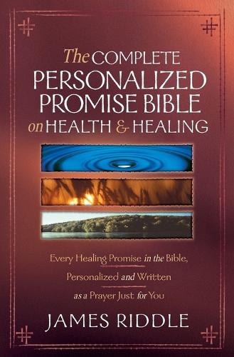 Complete Personalized Promise Bible On Health And Healing